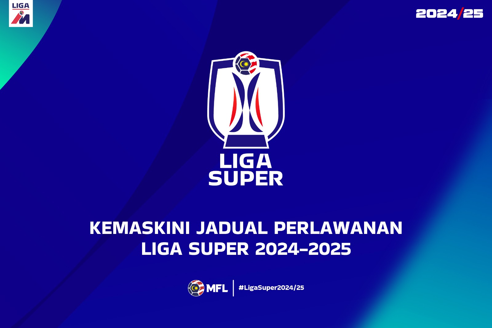 Malaysian Football League - KEMASKINI JADUAL PERLAWANAN LIGA SUPER 2024 ...