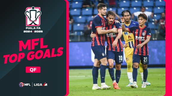 Malaysian Football League - Undi Sekarang - MFL Top Goals QF | Piala FA