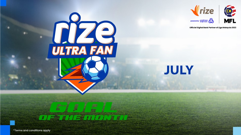 Malaysian Football League - Undian Rize Ultra Fan Goal of the Month - JULAI